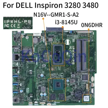DELL Inspiron 3280 3480 all i3-8145U Kõik-ühes Emaplaadi 0N6DHR IPWHL-PS N16V--GMR1-S-A2 DDR4 AIO Emaplaadi