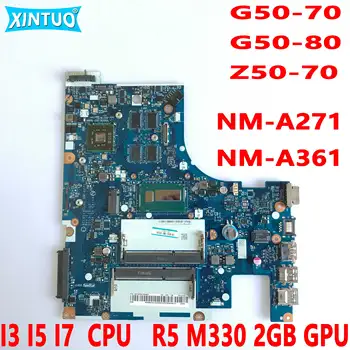 NM-A271 NM-A361 Emaplaadi Lenovo Ideapad G50-70 G50-80 Z50-70 Sülearvuti Emaplaadi koos I3 I7, I5 CPU R5 M330 2GB DDR3 GPU