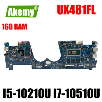 Uue Emaplaadi ASUS Zenbook Duo UX481 UX481FL UX481F UX481FLY UX4000 Sülearvuti Emaplaadi I5-10210U I7-10510U MX250 16 GB-RAM