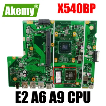 X540BP Emaplaadi Koos AMD E2-9000 A6-9225 A9-9425 CPU-ASUS X540 X540BP X540BA X540B Sülearvuti Emaplaadi 100% Töötab Hästi